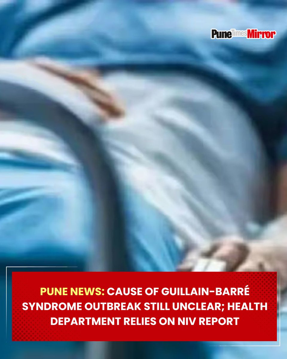 ThePuneMirror's tweet photo. Pune News: Cause of Guillain-Barré Syndrome Outbreak Still Unclear; Health Department Relies on NIV Report
Read More: https://t.co/wZ4m0yTwG7
#GBSOutbreak #PuneHealth #GuillainBarreSyndrome #ContaminatedWater #ChickenDroppings #HealthInvestigation #PuneNews
(Guillain-Barré Syndrome, GBS, Pune outbreak, Campylobacter jejuni, Norovirus, health investigation, contaminated water, chicken droppings, public health)