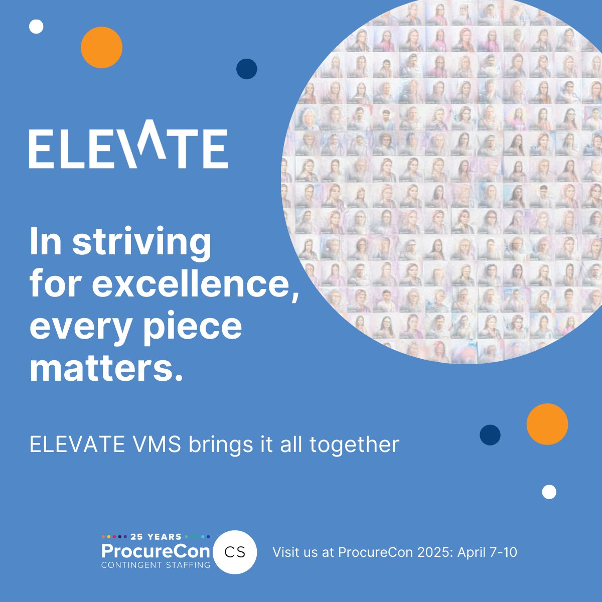elevatesaas's tweet photo. At ELEVATE, we bring all of the pieces together - a collaborative mosaic of customers, partners and suppliers, to enable total talent management of the contingent workforce.  Visit us at @ProcureCon April 7-10 for a demo. #contingenttalent #vms #procurement #hr #procurecon https://t.co/59wI4CVZ7i