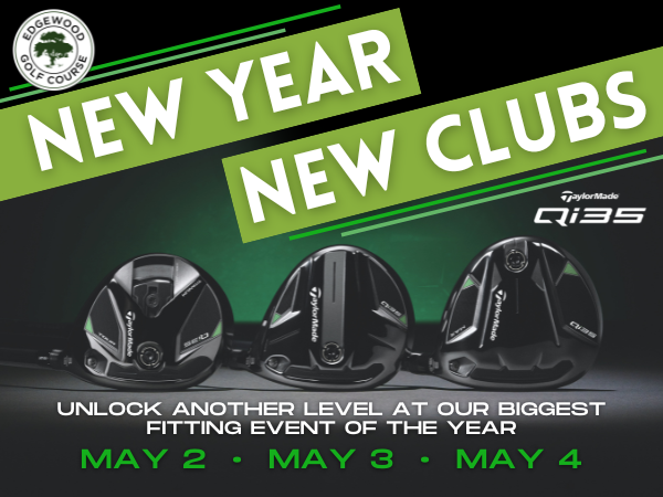 Try the newest in TaylorMade clubs at our biggest fitting event of the year during our TaylorMade Takeover weekend.

🏌 Friday, May 2 from 1 to 5 pm
🏌 Saturday, May 3 from 11 am to 4 pm
🏌 Sunday, May 4 from 11 am to 3 pm

Book your FREE appointment at edgewoodgolf.com/custom-fitting