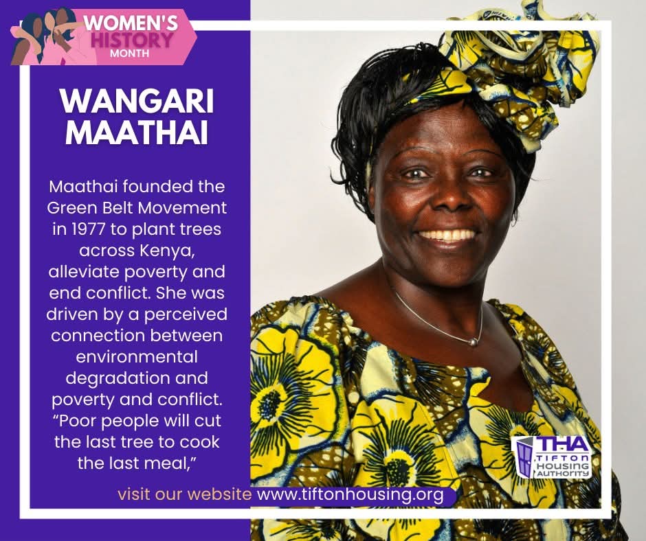 TiftonHousing's tweet image. Did you know Wangari Maathai was the first African woman to win the Nobel Peace Prize? She planted over 51 million trees in her quest for environmental justice!
#TiftonHousing #TiftonGA #WomensHistoryMonth