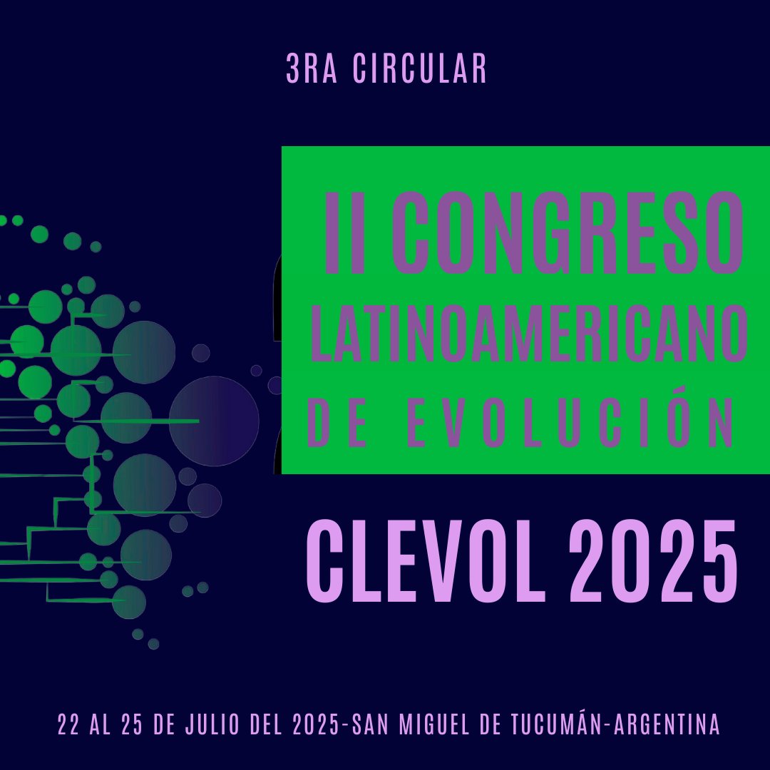 📢 ¡Atención, comunidad evolutiva!
📄 ¡Ya está disponible la Tercera Circular del Congreso Latinoamericano de Evolución!  
➡️ iiclevol-tuc-2025.wixsite.com/iiclevol
Viene con info clave sobre inscripciones, resúmenes, becas, conferencistas y todo lo que necesitas para no quedarte afuera