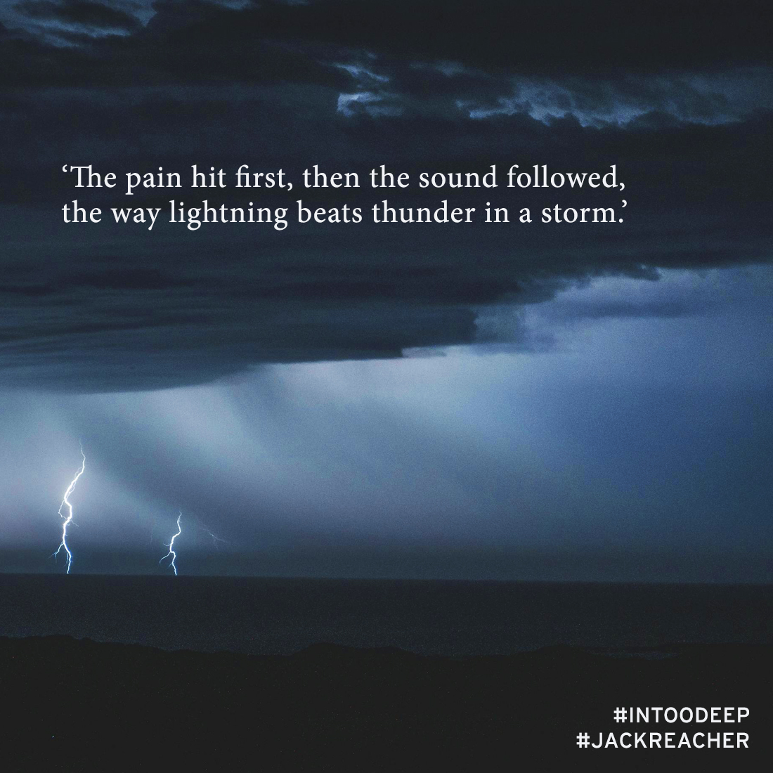 'The pain hit first, then the sound followed, the way lightning beats thunder in a storm.'

In Too Deep, the latest #REACHER thriller is due out in paperback next week: bit.ly/4hgNdUA