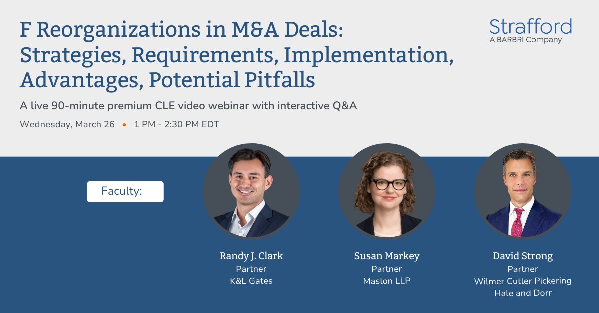 Join us for the F Reorganizations in M&amp;A Deals: Strategies, Requirements, Implementation, Advantages, Potential Pitfalls webinar with speakers from K&amp;L Gates, Maslon LLP and Wilmer Cutler Pickering Hale and Dorr.

📅March 26th
🕗1pm EDT

Register here:
pulse.ly/0jlpeqmiog