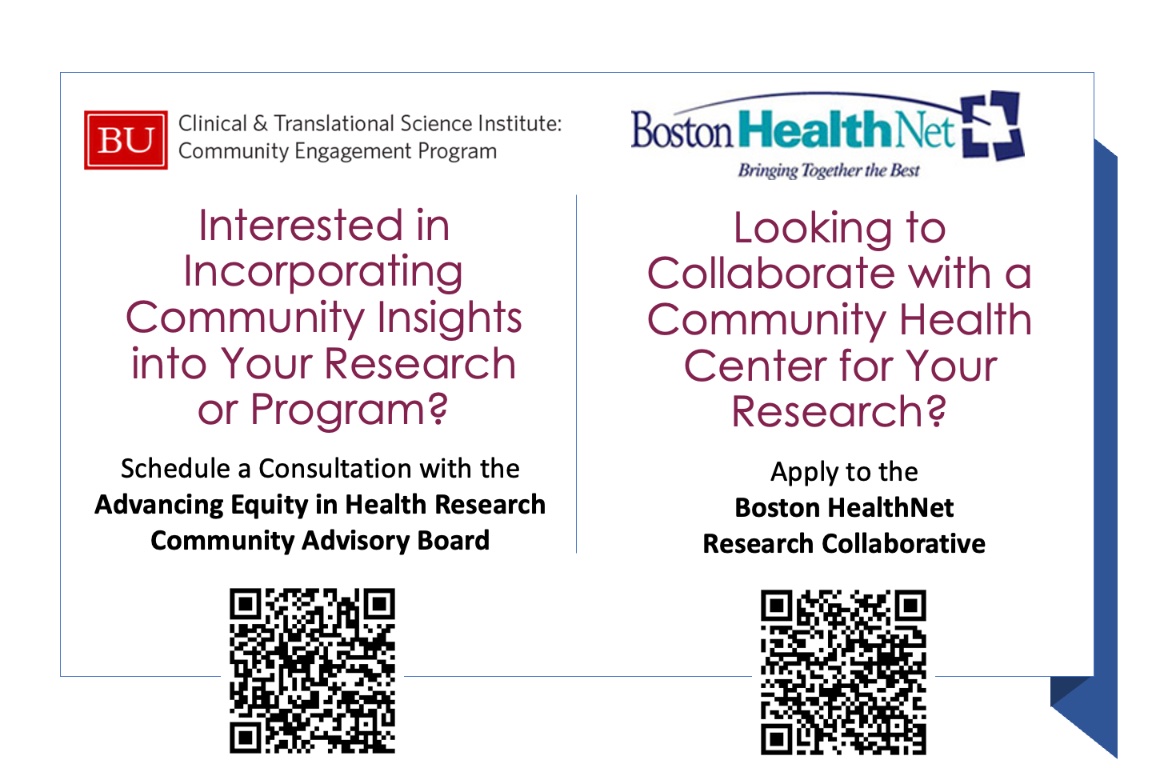 #Symposium_Ad| Looking to engage communities in your work? Schedule a consultation with the Advancing Equity in Health Research Community Advisory Board or collaborate with a Community Health Center via the BostonHealthNetResearch Collaborative. Scan the QR codes to learn more!