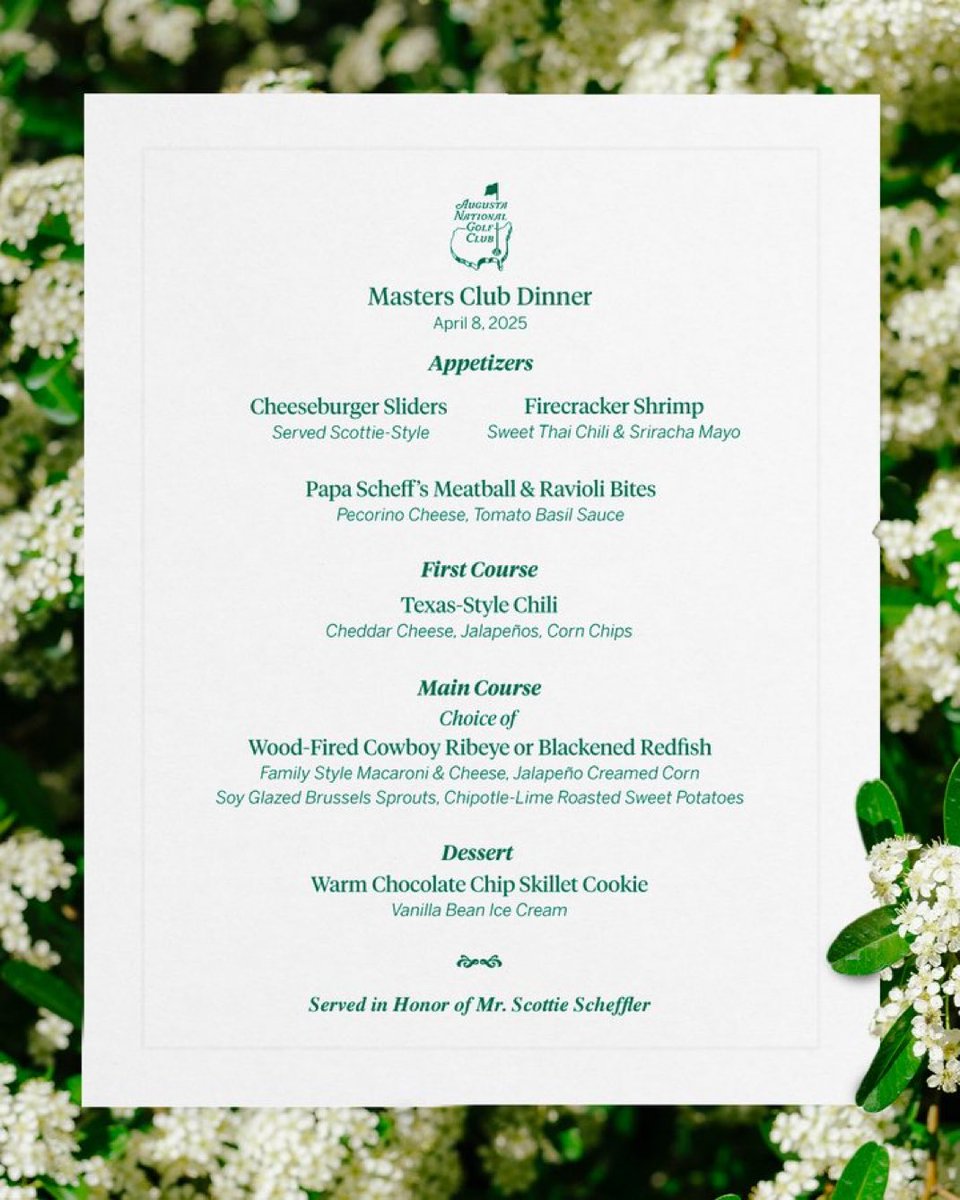 GOLF_com's tweet image. Scottie Scheffler’s menu for this years Masters Champions Dinner. 🍽️