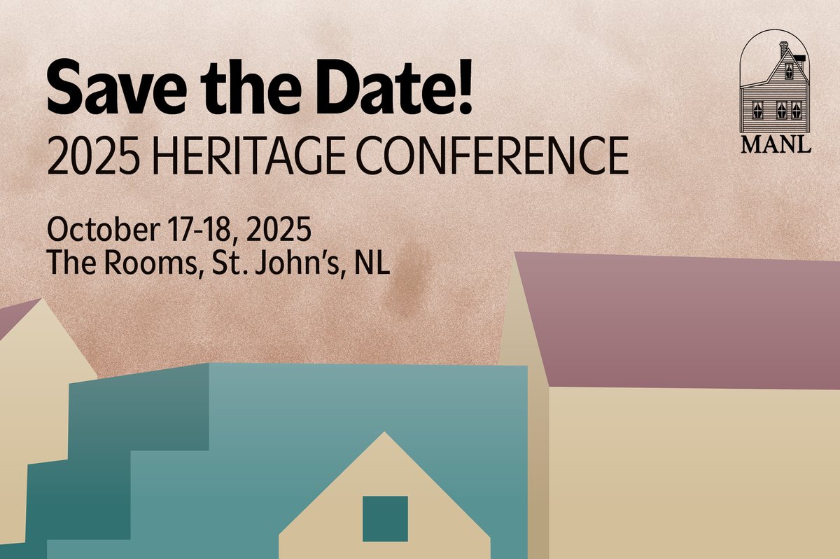 Mark your calendars! We are excited to announce that our 2025 Heritage Conference will take place on October 17 and 18 at The Rooms in St. John’s. More detail will be announced at a later date. We look forward to seeing you there!