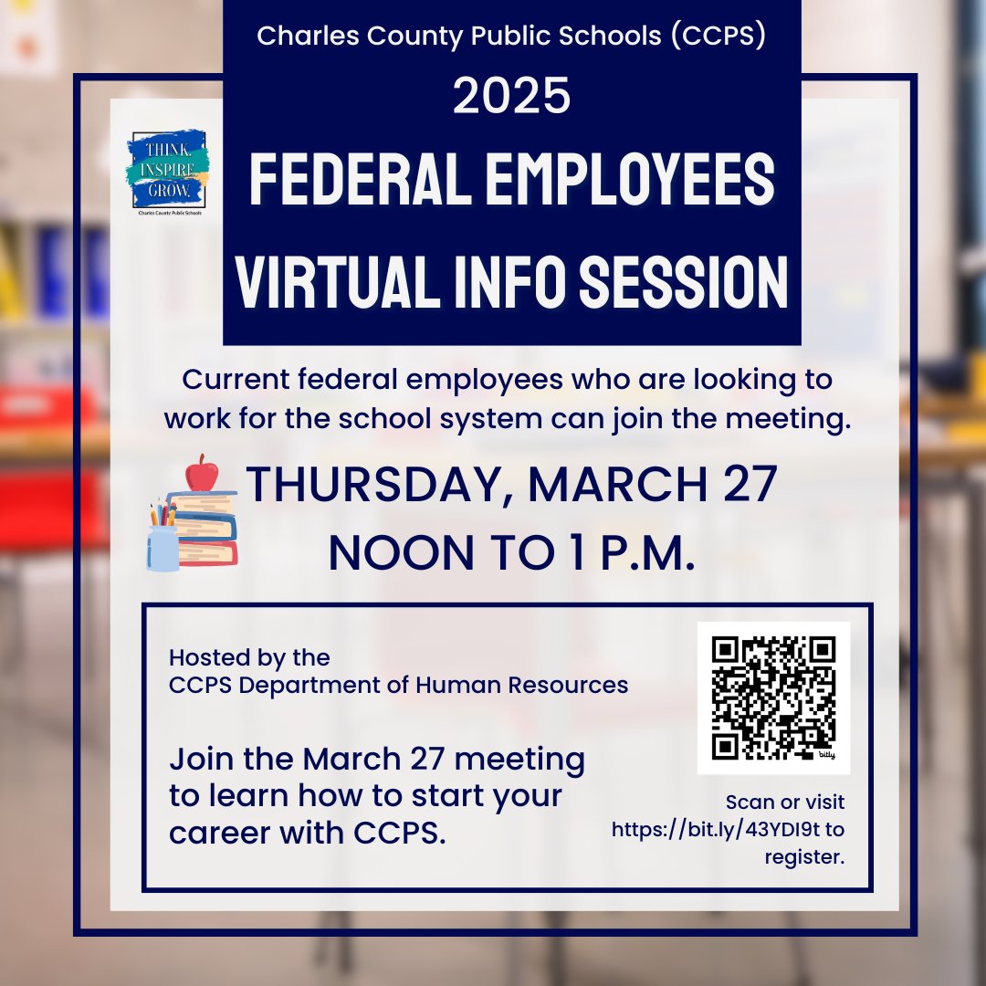 Current federal employees who are looking to work for the school system can join the virtual information session hosted by the Charles County Public Schools (CCPS) Department of Human Resources on Thursday, March 27 at noon to 1 p.m. to learn more. ccboe.com/careers