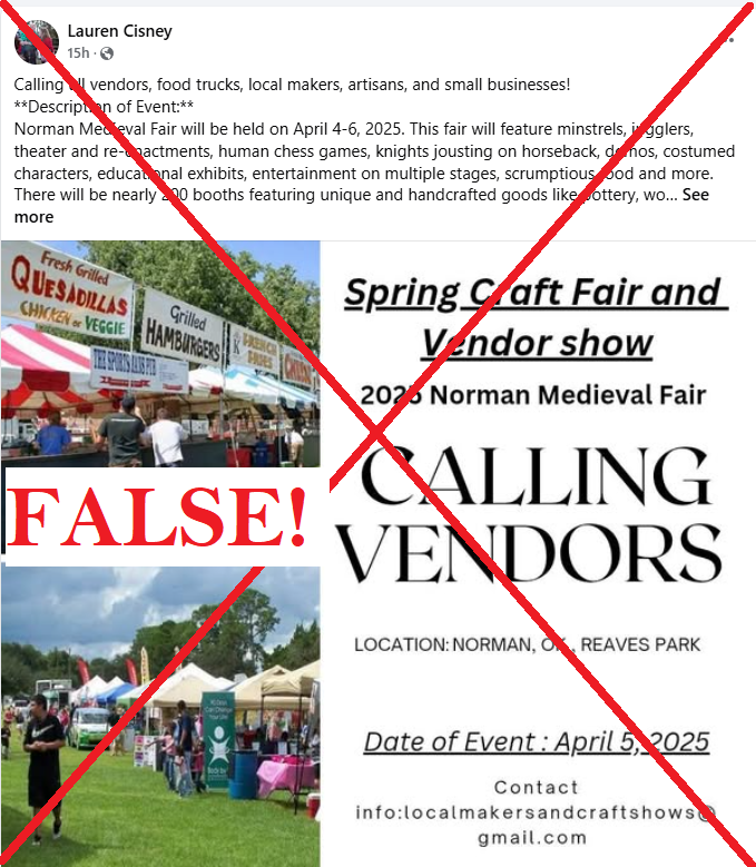 DON'T GET SCAMMED! 
There are NO vendor openings and there is a long waiting list if anyone withdraws.  The Medieval Fair of Norman is run by the University of Oklahoma and all payments will be payable to the University of Oklahoma. medievalfair.org