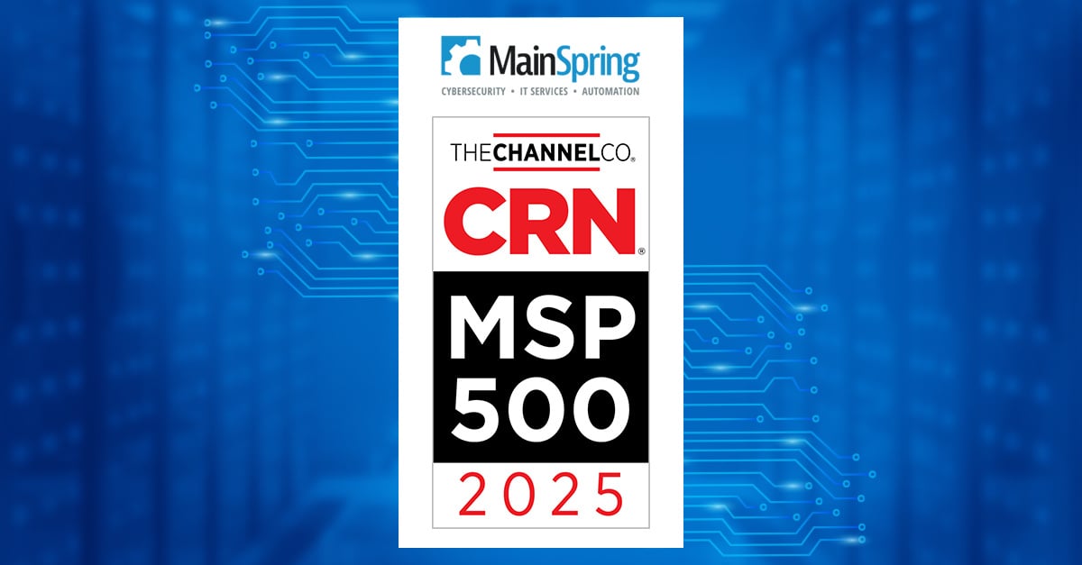 goMainSpring's tweet image. 🏆 We Did It!
MainSpring has been named to the 2025 CRN MSP 500 in the Security 100 category! This honor highlights our commitment to top-tier cybersecurity & IT solutions.
Read more: 🔗 hubs.li/Q03cwZG-0
#MSP500 #Cybersecurity #CRNMSP500 #Security100