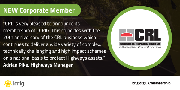 This week, we are thrilled to welcome <a href="/CRL_Limited/">Concrete Repairs Ltd</a> as the latest Corporate Member to join our ever-growing LCRIG community.