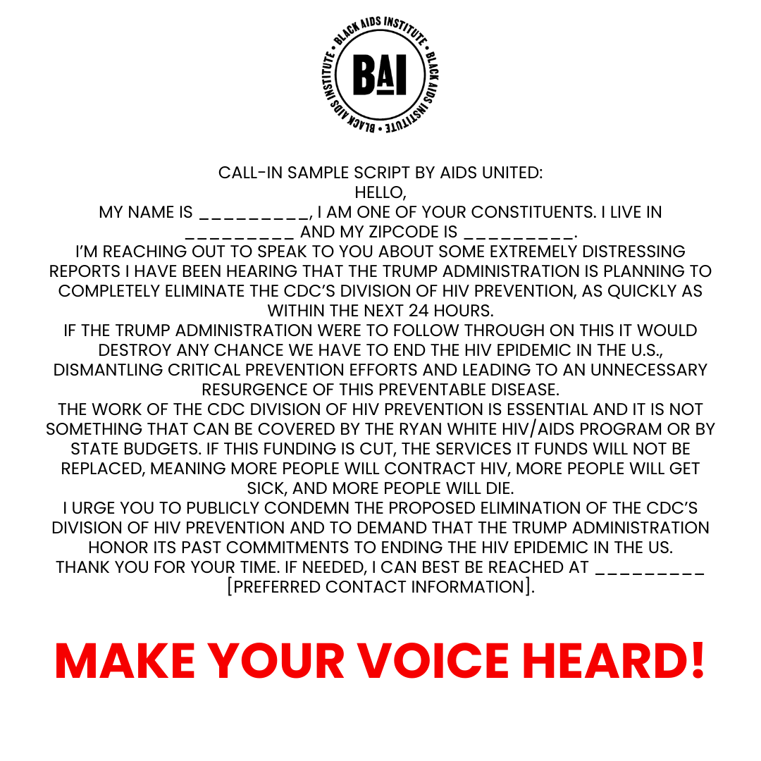 WE NEED YOUR SUPPORT! CDC’s Division of HIV Prevention Is Under Attack! 

We have heard very unfortunate news that there is an effort underfoot to completely eliminate CDC’s Division of HIV Prevention as quickly as within the next 24 hours. Please call your representatives!
