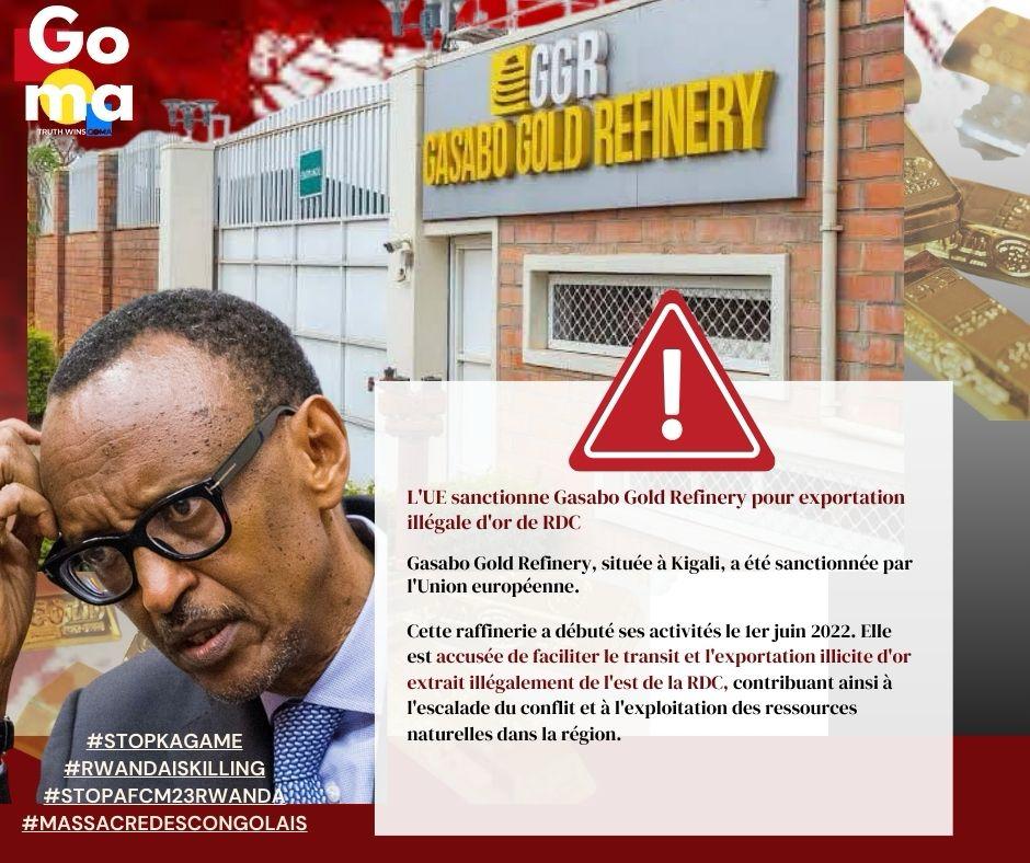 GomaTruth's tweet photo. 🚨 L’UE sanctionne Gasabo Gold Refinery pour exploitation illégale de l’or congolais !

📍 Basée à Kigali, cette raffinerie est accusée de faciliter le pillage des ressources de la RDC au profit du Rwanda. Il est temps de stopper cette mafia !

#TruthWinsGoma #StopKagame #UEContreLePillage #RwandaIsKilling