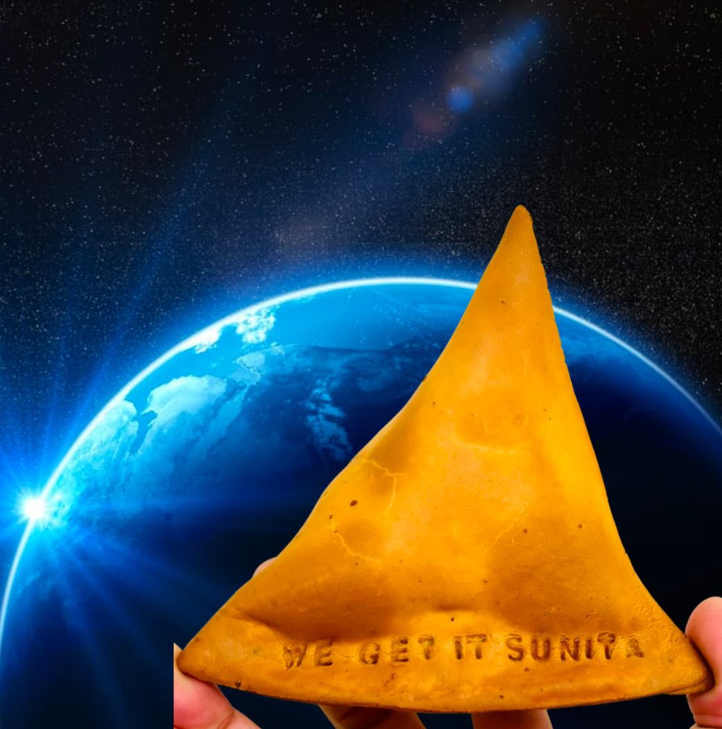We get it Sunita! 
Samosa Party toh banti hai

We will launch Sunita Williams limited edition Samosas, when Sunita comes to India! #SamosaInSpace #SamosaParty #SunitaReturns