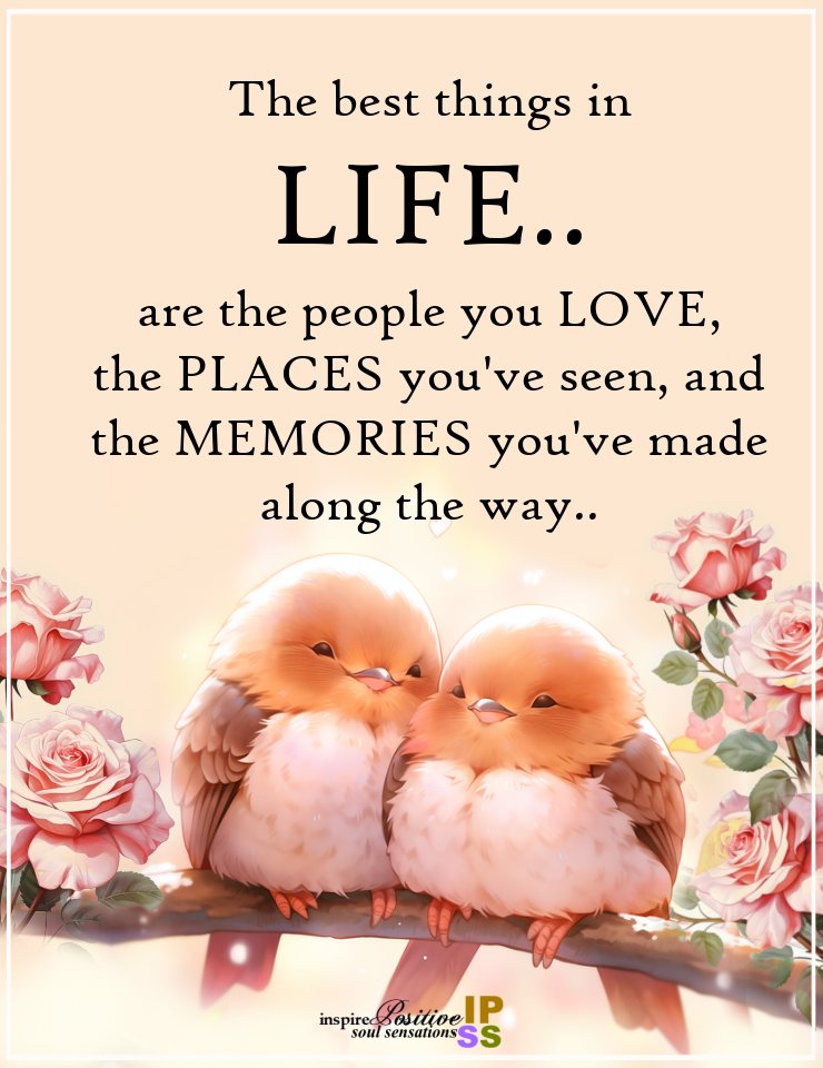 LifeWithJohn's tweet photo. The best things in life...
are the people you love,
the places you've seen, and
the memories you've made
along the way. https://t.co/KBXEhlGHet