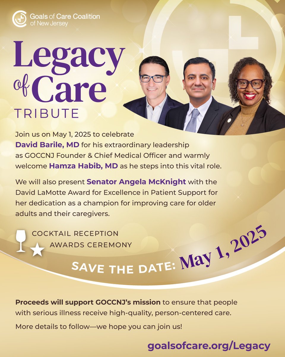 Goals of Care Coalition of New Jersey (@goalsofcare) on Twitter photo Save the Date – May 1st! Join us for GOCCNJ’s Legacy of Care event, celebrating past & present leadership <a href="/BarileMd/">David R. Barile, MD</a> & <a href="/M_HamzaHabibMD/">M. Hamza Habib, MD, JD, MBA</a> & honoring <a href="/SenatorMcKnight/">Senator Angela V. McKnight</a> for her advocacy for older adults & caregivers. Sponsorships available—help expand access to compassionate care! Save the Date – May 1st! Join us for GOCCNJ’s Legacy of Care event, celebrating past & present leadership <a href="/BarileMd/">David R. Barile, MD</a> & <a href="/M_HamzaHabibMD/">M. Hamza Habib, MD, JD, MBA</a> & honoring <a href="/SenatorMcKnight/">Senator Angela V. McKnight</a> for her advocacy for older adults & caregivers. Sponsorships available—help expand access to compassionate care!