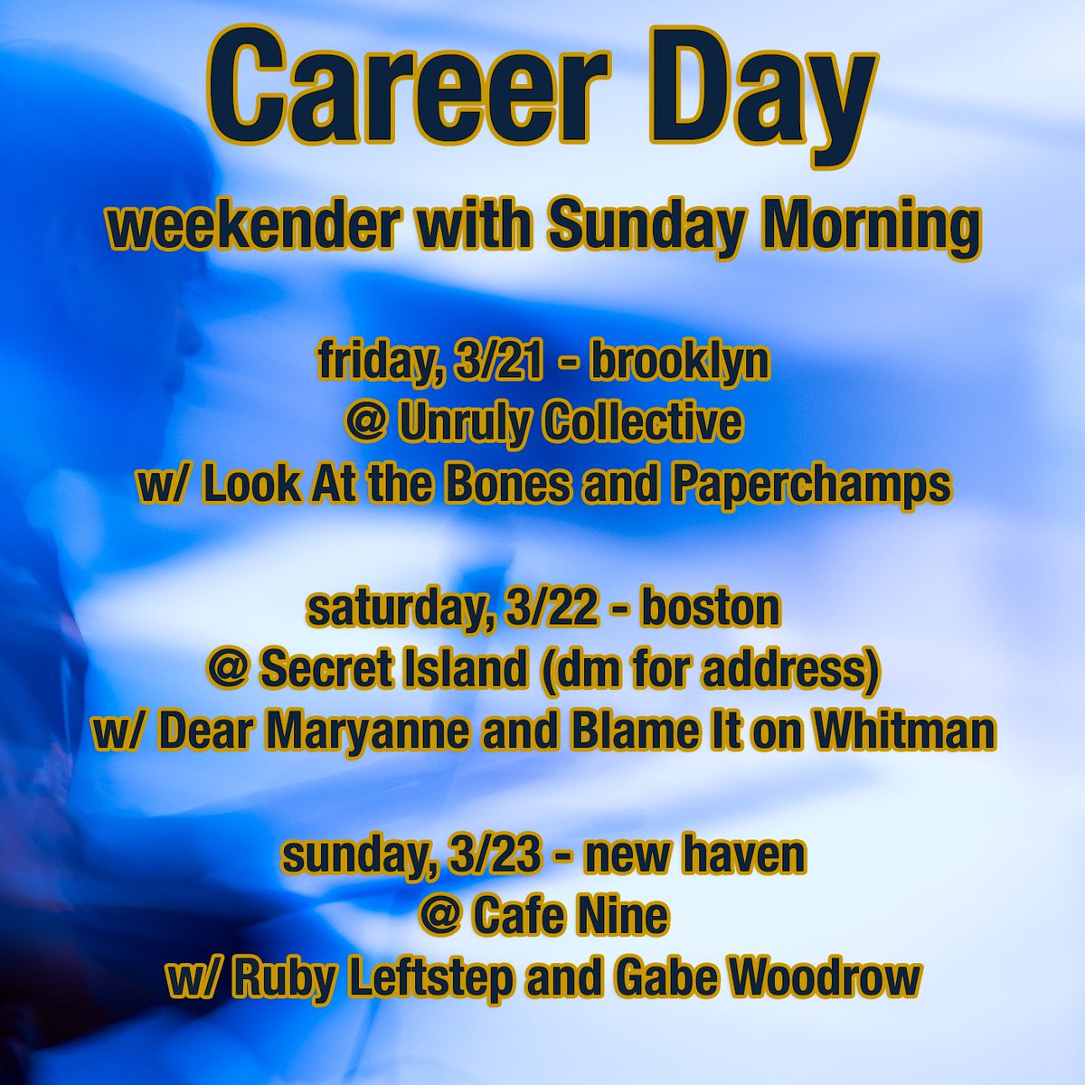 Career Day - “I’LL ALWAYS BE THIS” EP OUT NOW! (@careerdayny) on Twitter photo Double-fist your way through the week Career Day-style. This weekend’s gigs with <a href="/SundayMorningCT/">Sunday Morning</a> are stacked beyond. NYC, Boston, and CT homies pull up. Double-fist your way through the week Career Day-style. This weekend’s gigs with <a href="/SundayMorningCT/">Sunday Morning</a> are stacked beyond. NYC, Boston, and CT homies pull up.