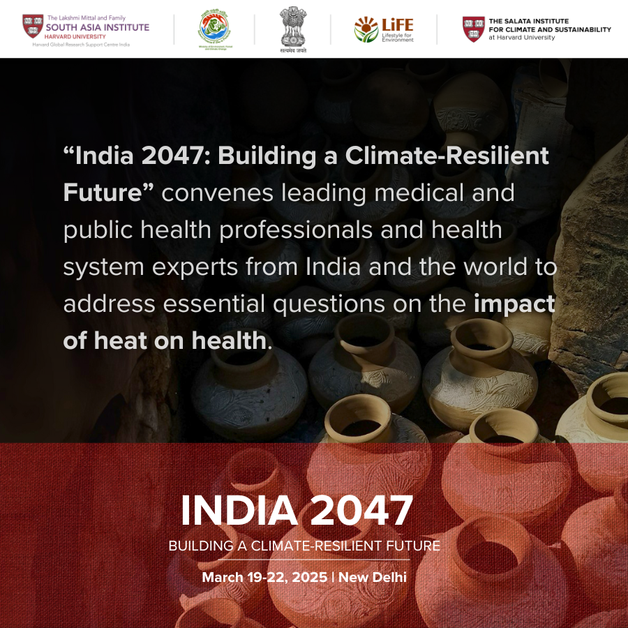 MittalInstitute's tweet photo. Understanding the dynamics of heat exposure and its consequential effects on population health and health systems will be a key topic at ‘India 2047: Building a Climate-Resilient Future.’ #ClimateSouthAsia @moefccgoi @HarvardSalata https://t.co/GXRRsNxhif