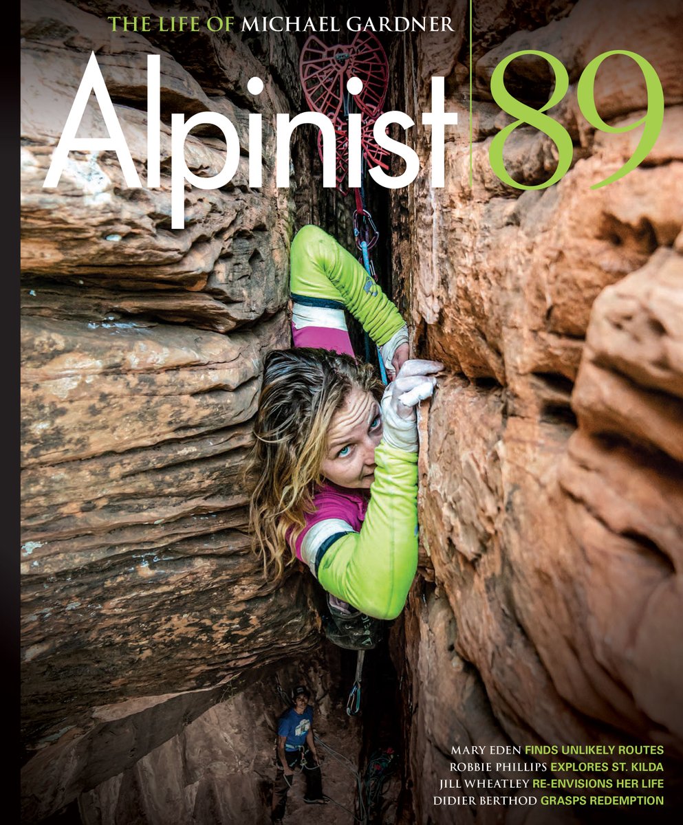 ALPINIST 89 | SPRING 2025 | MAPACHE STYLE

Available now. We’re dedicated to world alpinism. Subscribe here: alpinist.com/subscribe/

Cover: Mary Catherine Eden squeezes up Gabriel (5.13), Zion National Park. [Photo] Keisuke Mizuno

Now available: Alpinist.com/89