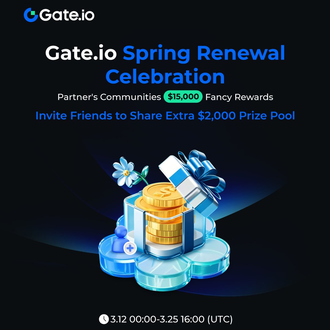🌸 @gate_io Spring Renewal Celebration! 🌸
💰 $15,000 in Partner Prizes—
🎁 Newcomer Rewards
🔹 Register via KOL's link &amp; verify identity = $5 Welcome Gift
🔹 Deposit $50+ or trade $200+ (spot only) = $5-$10 Bonus

🔥 All Users Benefits
💵 Trade $200+ to share a $10,000 Bounty!