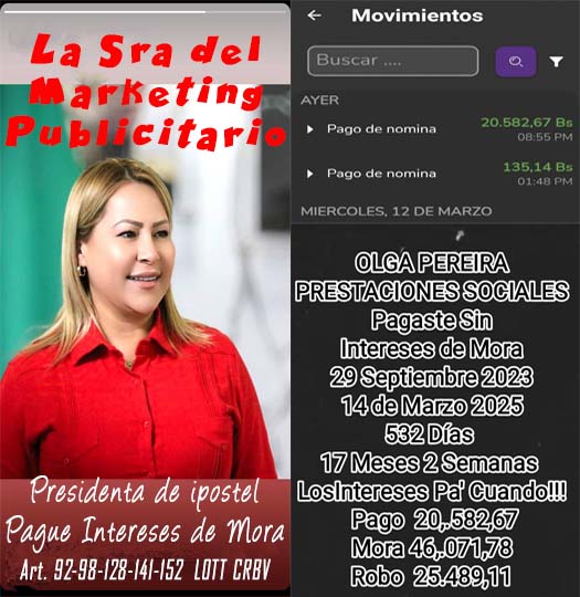 LEALESIEMPRE's tweet photo. #IPOSTEL #18Mar25 @olgapereiraj Después de 532 Días, 17 Meses, 54 JUBILADOS de 137 #Sep23 Sin Cobrar Prestaciones Sociales #14Mar25 Fue Cancelada Sin Interes de MORA @rvaraguayan @TransporteGobVe @dcabellor @MinpublicoVEN @TarekWiliamSaab RECLAMO ART. 92 128 141 Y 151 LOTT https://t.co/Rftf7L10mN