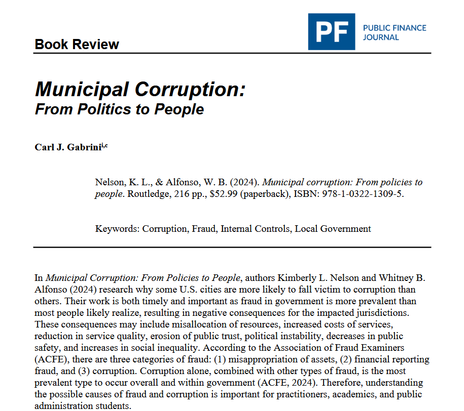 Make sure to check out Carl Gabrini's thoughtful review of "Municipal Corruption: From Politics to People" by Kimberly Nelson &amp; Whitney Afonso. doi.org/10.59469/pfj.2…