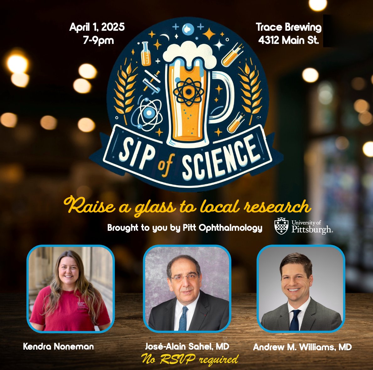 Join us at @tracebrewing on April 1, 2025 for an evening of fascinating local research and great company with José-Alain Sahel, MD, Andrew M. Williams, MD, and Kendra Noneman. No registration required!

Raise a glass to local research!