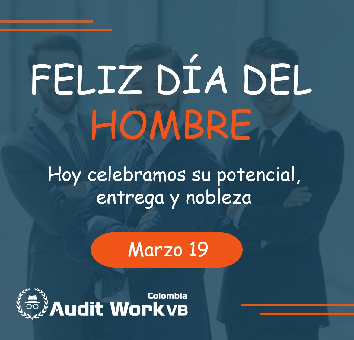 AuditworkVb's tweet photo. Feliz Día del Hombre a quienes construyen con paciencia, amor, y respeto contribuyendo en un mundo mejor https://t.co/ISvJlVC9MX
