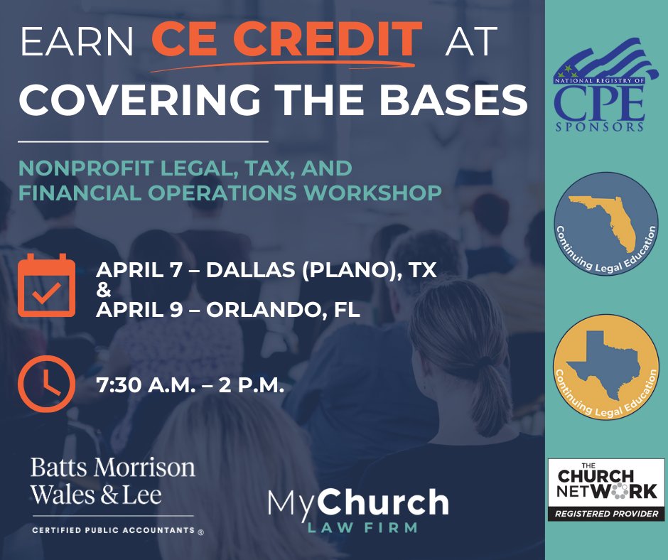 MikeBattsCPA's tweet photo. Earn Continuing Education credit when attending “Covering the Bases – Nonprofit Legal, Tax, and Financial Operations Workshop,” presented by BMWL and My Church Law Firm.  Learn more and register today by visiting https://t.co/OaLyVxmLz5 https://t.co/YgkiAuagey