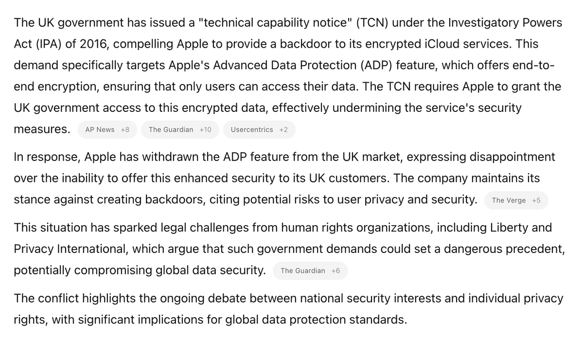 mmazco's tweet photo. i haven't had a chance to really digest and dig into the horrific implications of the UK gov demanding access to Apple users’ encrypted data. essentially allowing a backdoor to all user data, breaching and bypassing user security and privacy!

this has resulted in Apple being forced to withdraw cloud encryption services from UK after this gov order. 

not only is this a disgusting breach of user privacy but it calls upon a questioning of the UK gov values and sense of authority. 

it hasn't been short on showcasing Totalitarian behaviours since Covid. and with the recent change of hands (appointing a Tory in disguise of a Labour member as PM), whose party is showcasing obsessive traits on breach of privacy like policies for the sake or the good of the user which is clearly false. 

in the obvious act of Big Brother for the 'safety of the civilians' 👁️ not one that is supposedly meant to be a proponent of so called democratic values!

for Apple users in the UK, i suggest backing up all your files onto a hard drive than relying on iCloud moving forward and be careful of your iMessage data.

context + impact 
in Apr 2024, the Investigatory Powers (Amendment) Act (IPA) 2024 was enacted granting UK intelligence and law enforcement agencies various surveillance powers.

what this means for UK Apple users, the Advanced Data Protection (ADP) feature, which provides end-to-end encryption for iCloud data, is no longer available. 

resulting in iCloud backups in the UK lacking this level of encryption. which also means Apple can access certain user data, such as copies of iMessages, and may be legally compelled to hand it over to authorities.

in an act resistance, although forced into this act. Apple is said to be appealing against the back door policy in a court hearing in the UK.
