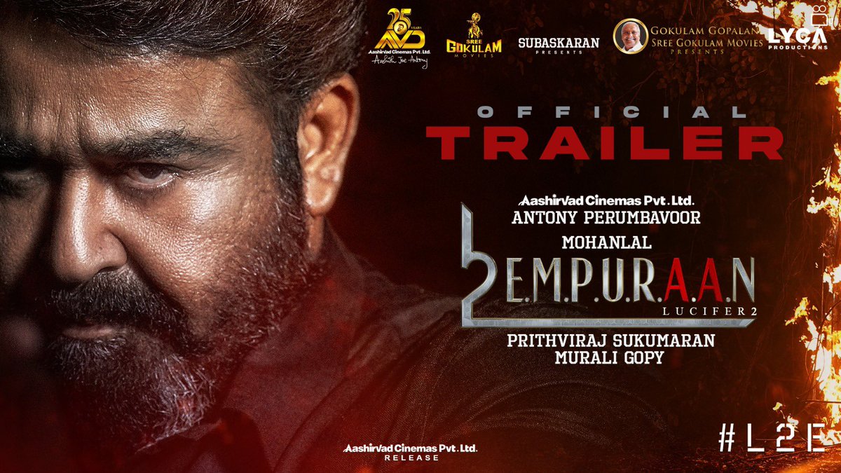 Prithviraj Sukumaran (@prithviofficial) on Twitter photo Presenting the #L2E #EMPURAAN trailer!
Remember..it’s YOU who summoned the DEVIL at this hour!
Malayalam - youtu.be/PGqltBCo6cU
#March27
@mohanlal
#MuraliGopy <a href="/antonypbvr/">Antony Perumbavoor</a> <a href="/aashirvadcine/">Aashirvad Cinemas</a> <a href="/GokulamGopalan/">Gokulam Gopalan</a> <a href="/GokulamMovies/">SreeGokulamMovies</a> #VCPraveen #BaijuGopalan #Krishnamoorthy Presenting the #L2E #EMPURAAN trailer!
Remember..it’s YOU who summoned the DEVIL at this hour!
Malayalam - youtu.be/PGqltBCo6cU
#March27
@mohanlal
#MuraliGopy <a href="/antonypbvr/">Antony Perumbavoor</a> <a href="/aashirvadcine/">Aashirvad Cinemas</a> <a href="/GokulamGopalan/">Gokulam Gopalan</a> <a href="/GokulamMovies/">SreeGokulamMovies</a> #VCPraveen #BaijuGopalan #Krishnamoorthy