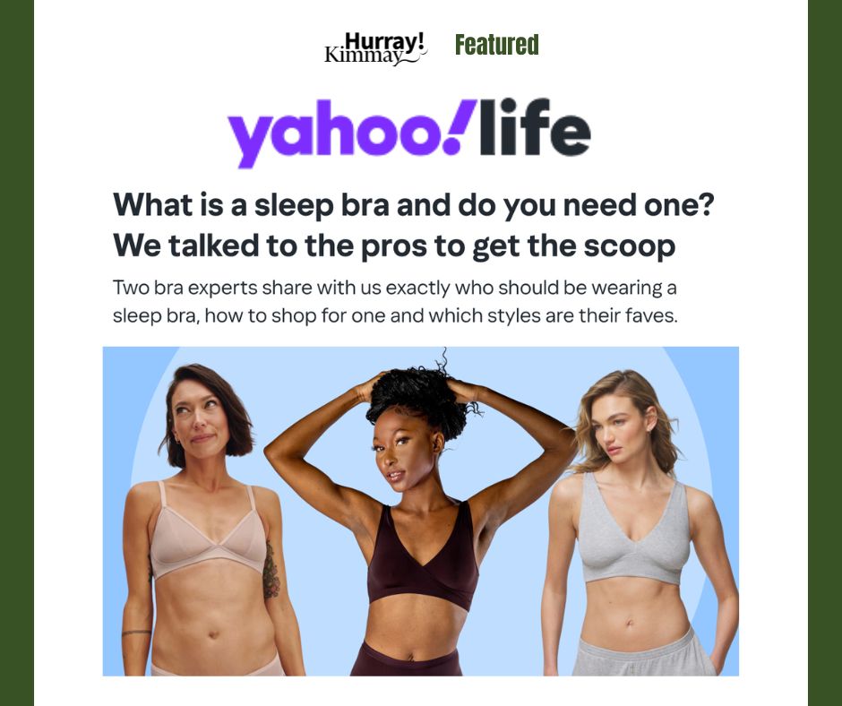 As a bra fitter and undergarment educator for 15+ years, I often hear: ‘Do I really need a sleep bra?’ The answer? It depends! I shared expert insights on choosing the right one in this Yahoo! article: yahoo.com/lifestyle/what… 💕

More tips here 👉🏻 HurrayKimmay.com/SleepBra
