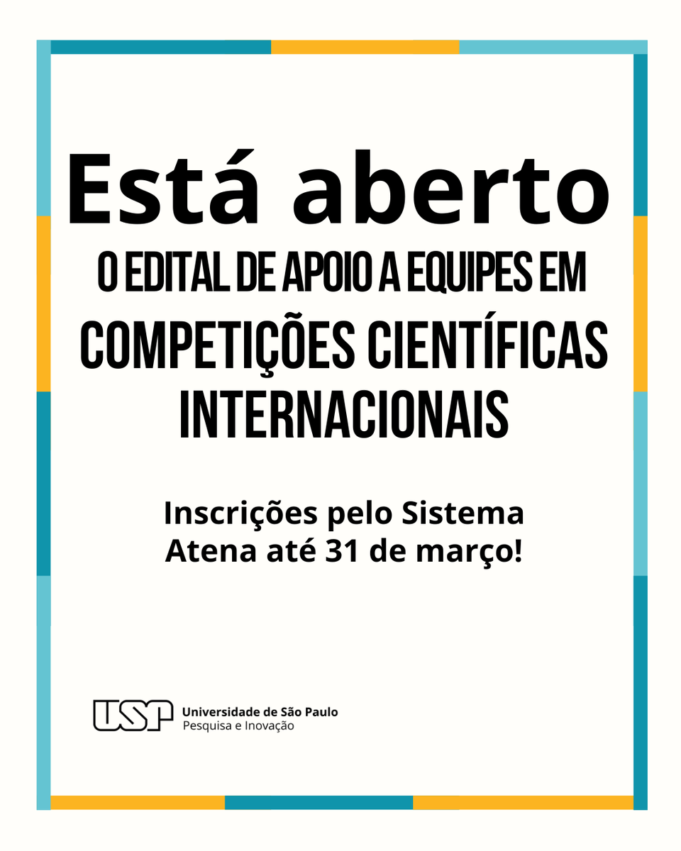 O Edital objetiva oferecer recursos para apoiar parcialmente as necessidades de equipes de alunos USP para participarem de competições científicas internacionais, em qualquer área do conhecimento. As inscrições serão feitas no sistema Atena até 31 de março 2025.