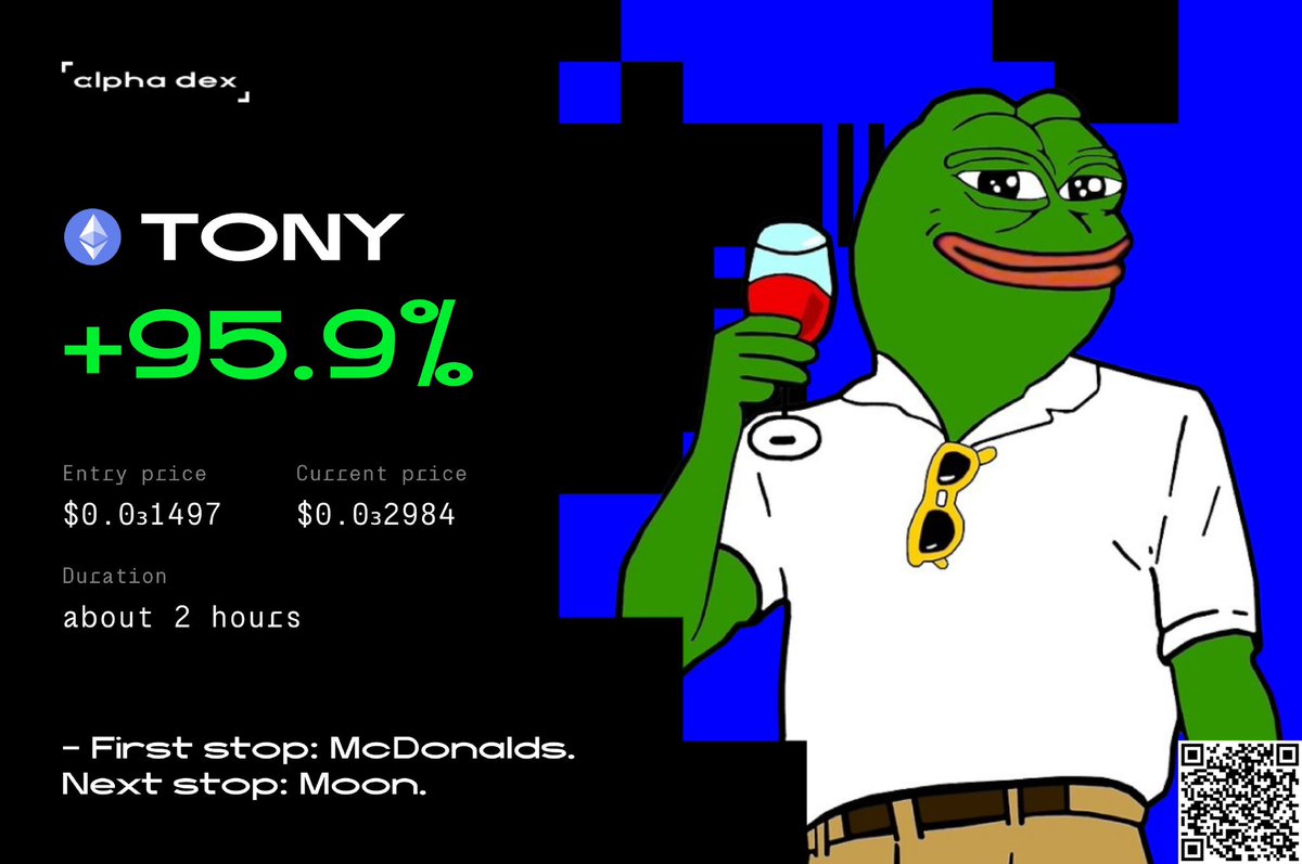 t.me/alpha_web3_bot…

Ca 0x3Cb0E8304a9d9d106A4e1d1c6948A87FA53a3934

$TONY #LFG