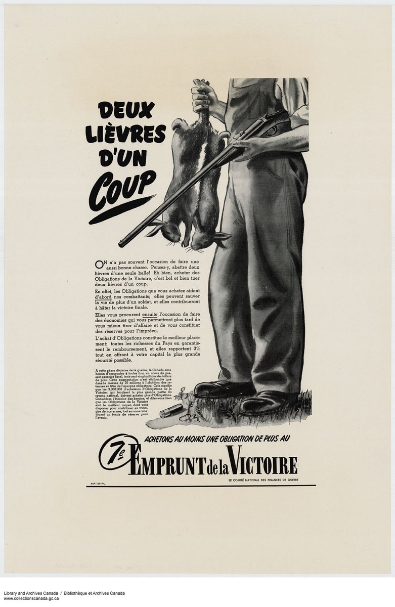 Two rabbits with one shot. A French-language poster from the seventh Victory Loan Drive in October 1944. By the War Finance Committee of Canada.