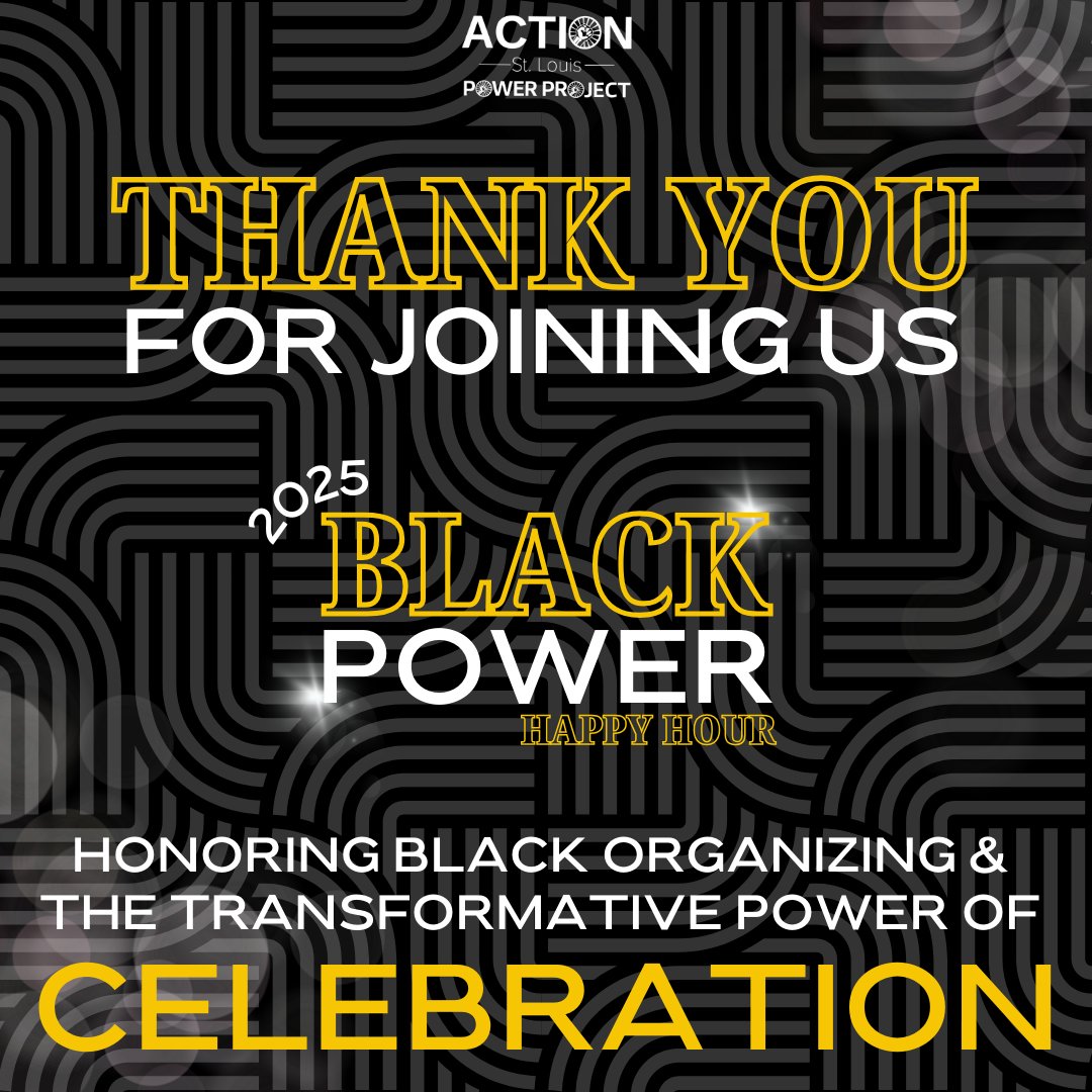 THANK YOU to everyone who came to #BlackPowerHappyHour! We laughed, fellowshipped, &amp; raised funds to keep building Black political power. 

Your support fuels our fights for: Housing justice, voter education, electoral justice, &amp; more! 

We appreciate you! 💛

#ActionSTLPower