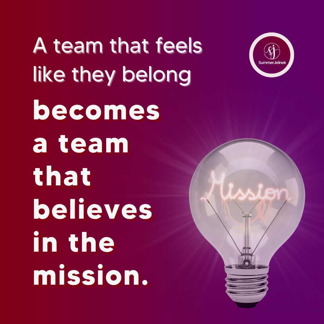 Belonging isn’t just a feel-good concept—it’s the foundation of trust and commitment. When your team feels safe to speak up, share ideas, or voice concerns, it shows you value them.

They align with the mission because they know they’re part of something bigger!
