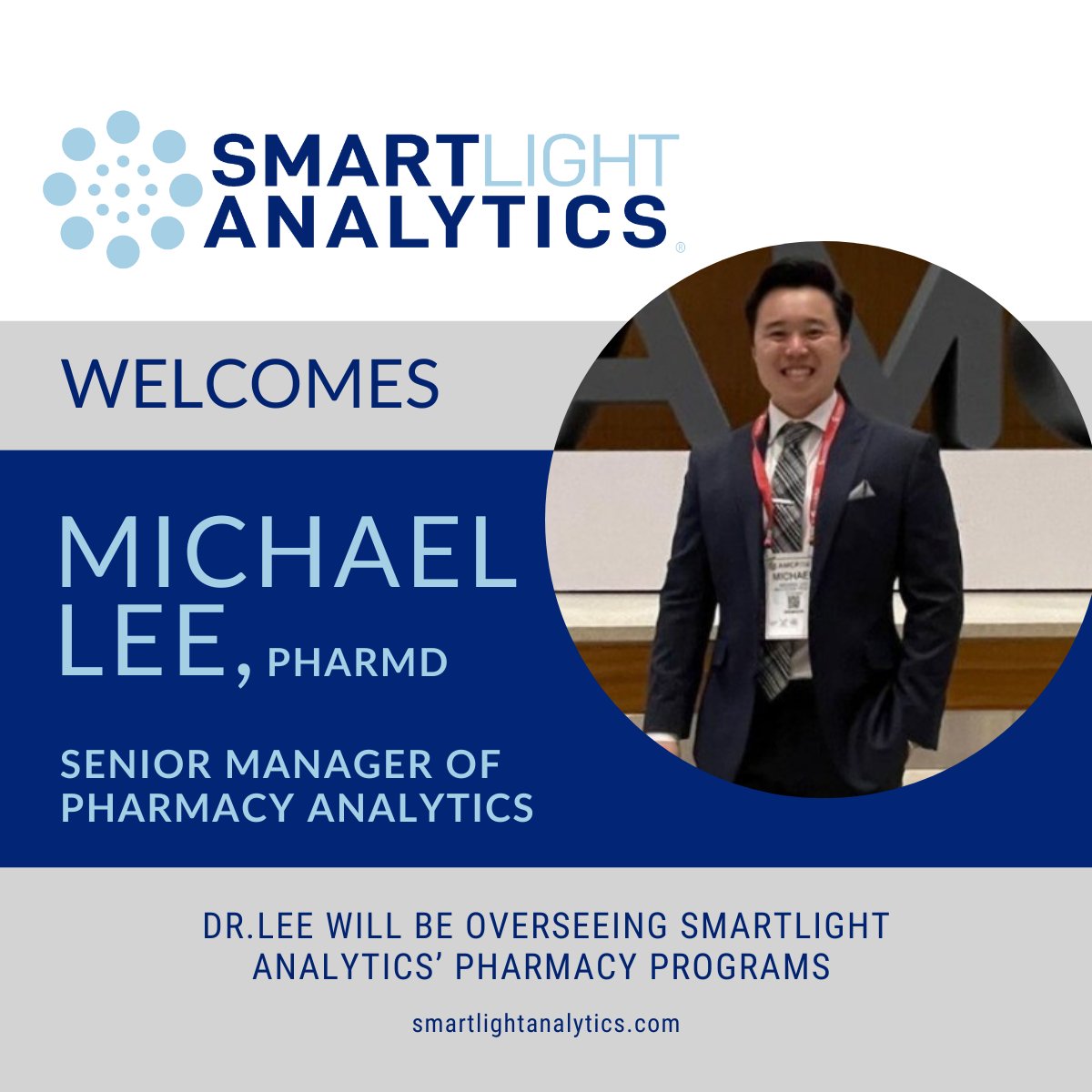 SLAnalytics's tweet image. SmartLight Analytics welcomes Michael Lee, PharmD, to our team as Senior Manager of Pharmacy Analytics. Dr. Lee will oversee the design, development and execution of pharmacy programs at SmartLight. He previously served as a Managed Care Pharmacist in Washington.