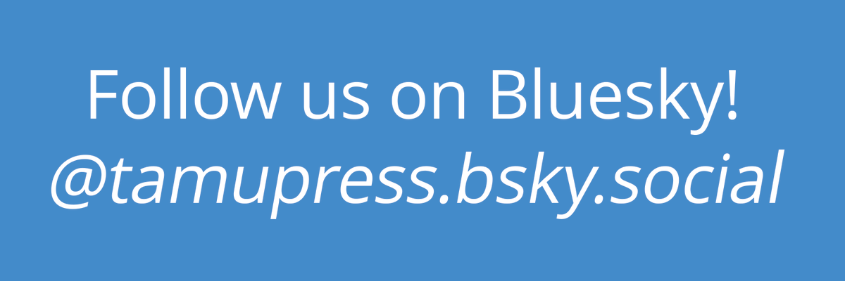 Thanks so much for following us all these years! Want to continue staying up to date on new books, news, and more? Find us on <a href="/bluesky/">bluesky</a>! We'll see you there. @tamupress.bsky.social
