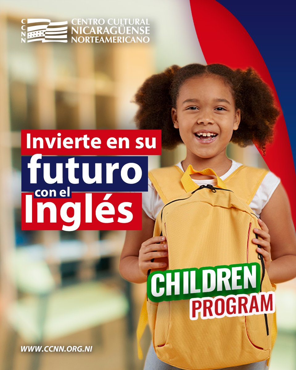 ¡El futuro de tu hijo empieza ahora!
Curso de inglés para las edades de 7 a 11 años.

¡Contamos con facilidades de pagos!
Modalidad: Presencial
Inicio 2025
* Sábado 05 abril
* Domingo 06 abril
* Diario: 07 abril
ccnn.org.ni/children-progr…