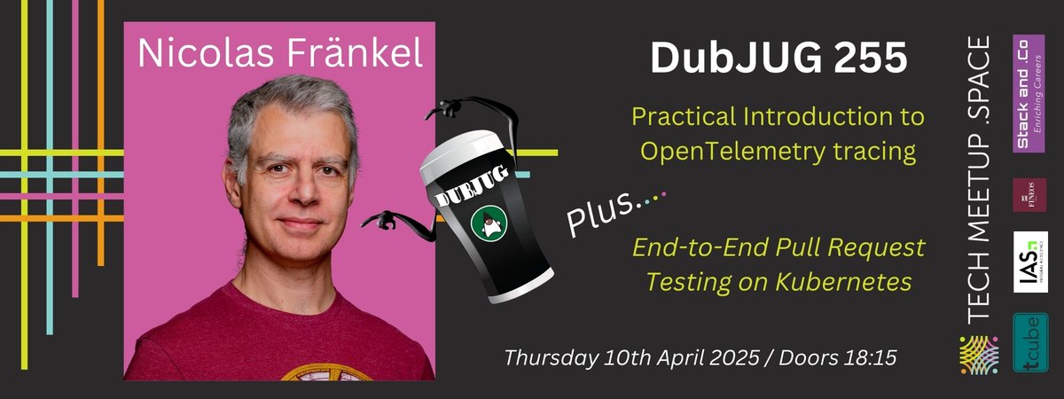 Looking forward to @DubJUG event on 10th April to hear <a href="/nicolas_frankel/">Nicolas Frankel 🇺🇦🇬🇪</a> talks on #opentelemetry tracing and end-to-end pull request testing on #kubernetes - find out more dubjug.org/events #Java #DubJUG