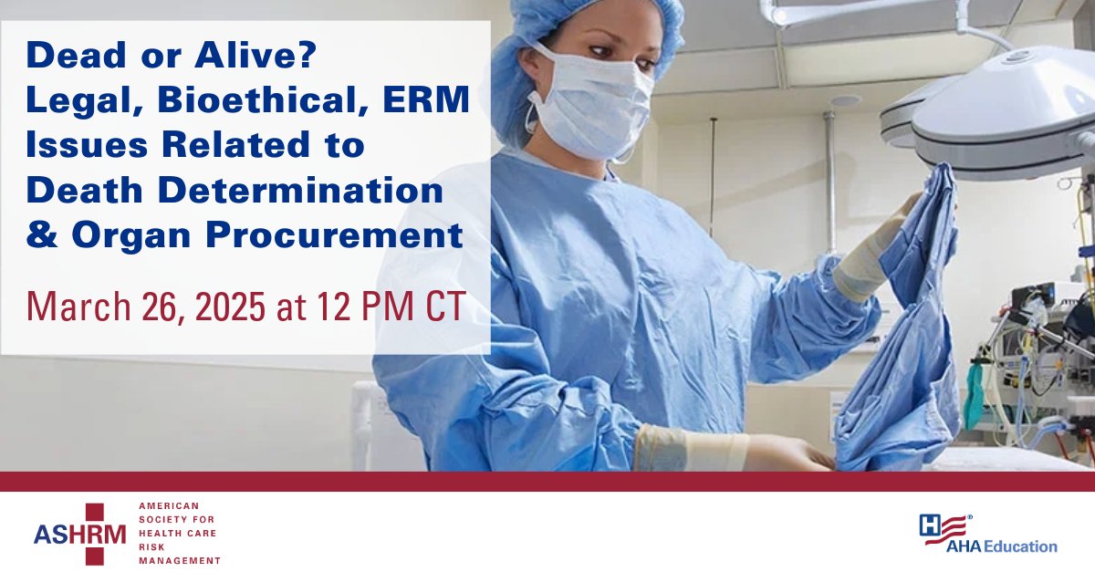 Join us for a webinar exploring the complex legal, bioethical, and enterprise risk management (ERM) challenges surrounding death determination and organ procurement.
ow.ly/ce1o50Vl4oa
Don’t miss this opportunity to stay current on evolving health care practices.