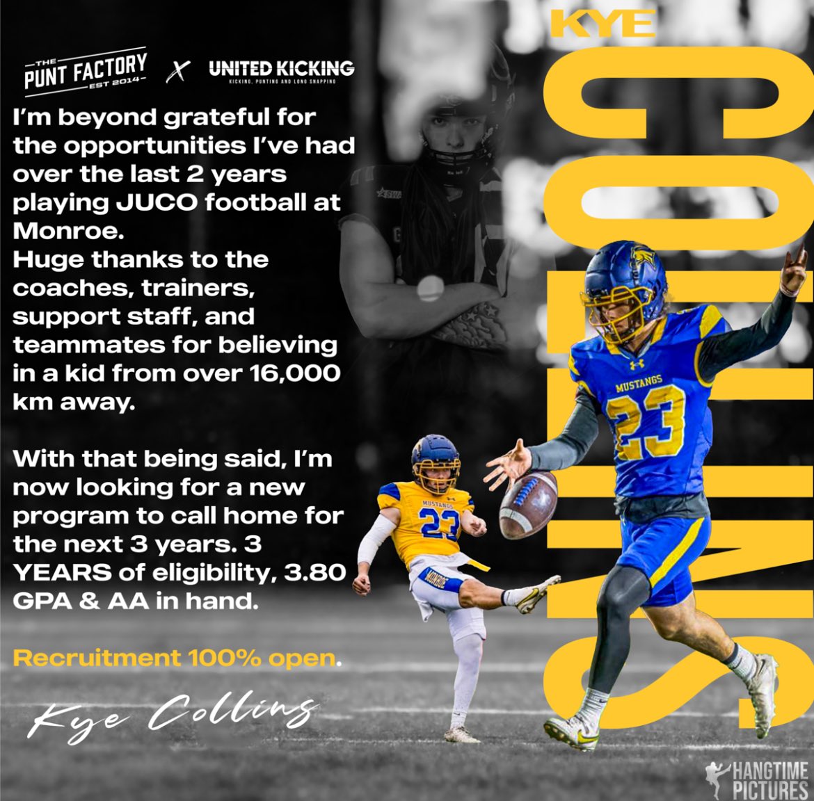 6ft 190lbs Aussie JUCO transfer punter
3 YEARS eligibility 
3.80 GPA | AA IN-HAND

Thank you to @renkokscouting for doing your scouting report on me and ranking me #1 whilst giving me 4 ⭐️

<a href="/ThePuntFactory/">Aaron Perez</a> <a href="/CharalambousB/">Coach Brad Charalambous</a> 
<a href="/UnitedKicking/">United Kicking</a> <a href="/DMV_CALI_LBGkid/">Barron Taylor (Coach BT/PuntFactoryAU)</a>