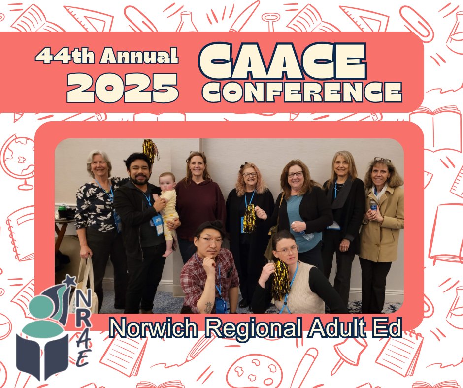 NorwichRegAdEd's tweet photo. Let's CAACE the Place! 🎉

Our team at the Connecticut Association for Adult and Continuing Education (CAACE) conference! We attended workshops to teach the teachers -digital literacy, DOL resources, engaging adult learners, you name it!
#CAACE2025 #AdultEducation #NorwichRegAdEd https://t.co/0IdU67lu9O
