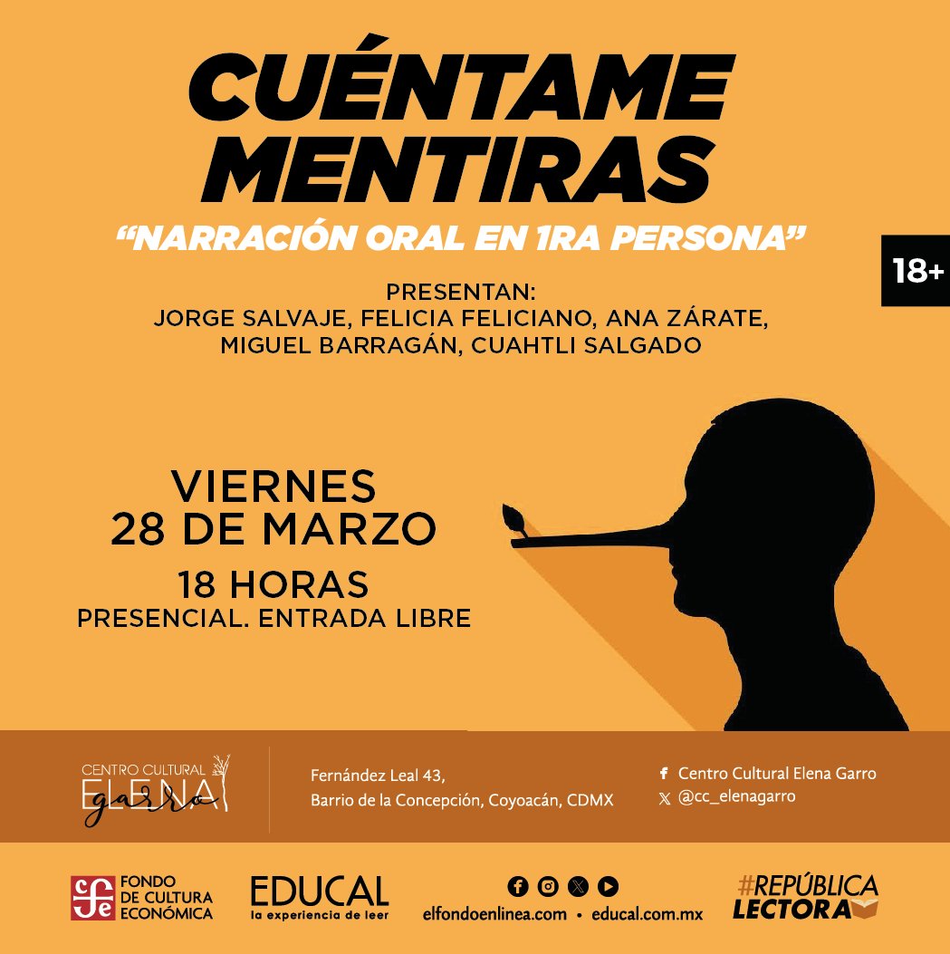 Te invitamos a la "Narración oral en 1ra persona" #CuéntameMentiras. 🤥

Viernes 28 de marzo, 18 horas, #EntradaLibre. 🕰

<a href="/LibreriasEducal/">libreriaseducal</a> 
#ActividadesCCEG #RepúblicaLectora