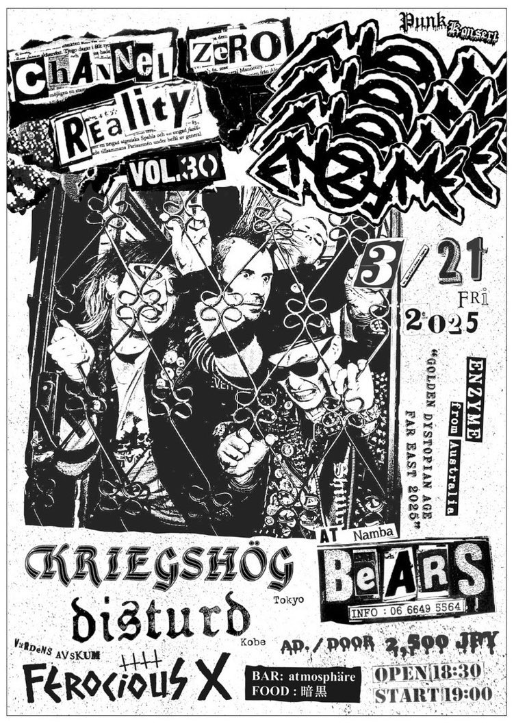 Panofix's tweet photo. 明日！！！

"CHANNEL ZERO REALITY Vol.30"
2025.3/21((FRI) at NAMBA BEARS

・ENZYME(Australia)
・KRIEGSHOG（Tokyo)
・DISTURD(Kobe)
・FEROCIOUS X

Bar:atmosphäre
Food:暗黒

OPEN 18:30 START 19:00
adv/door 2,500 yen https://t.co/HByycVDvGp