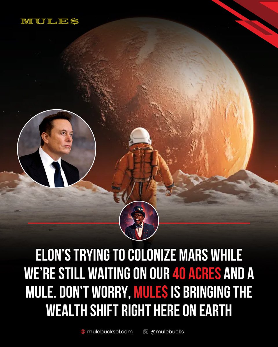 While they’re planning trips to Mars… we’re still waiting on our 40 Acres and a Mule.
But forget waiting—MULE$ is flipping the script and shifting the wealth right here on Earth.
No rockets. No red planet. Just real power moves.

 #MULE$ #FinancialFreedom #NoMuleLeftBehind