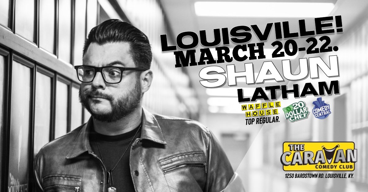Louisville all weekend. 5 shows. The Caravan comedy club. Let’s kick it!