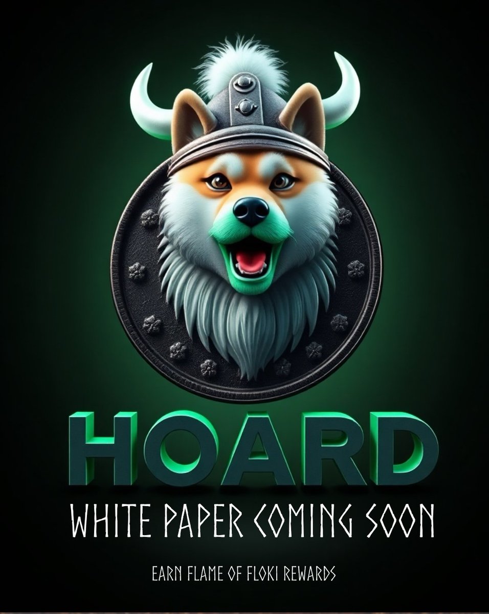 $HOARD one of the hottest new memes on the market making waves on the charts soon to have a white paper 📃 👌 

@FlameOfFloki - Keep Building 

#Crypto
#CryptoNews
$FOF $FLOKI $SHIB $DOGE $PEPE