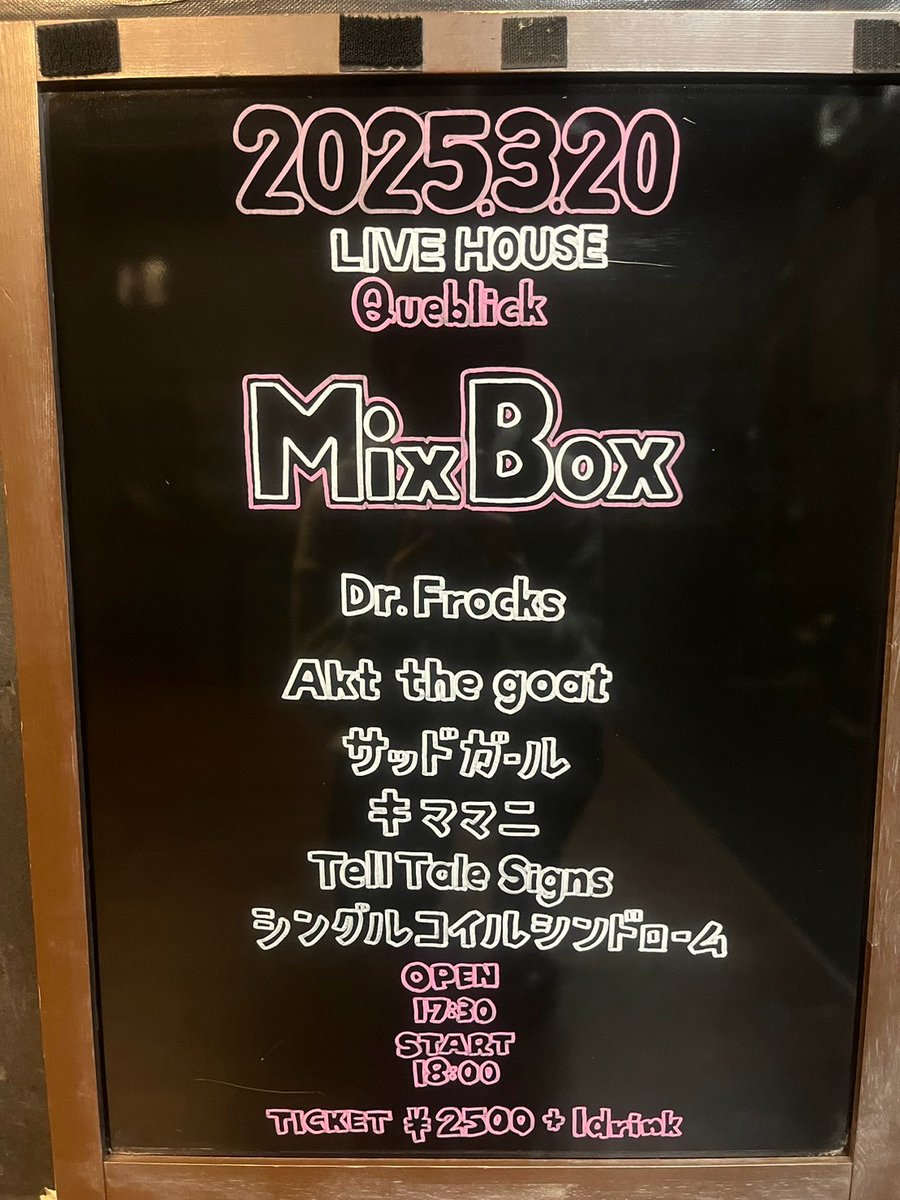queblick's tweet photo. 本日はコチラ💁♂️
お待ちしてます😁
#MixBox
#DrFrocks
#Aktthegoat
#サッドガール
#キママニ
#TellTaleSigns
#シングルコイルシンドローム
#Queblick
#LIVE
#LIVEHOUSE https://t.co/cXisFeJm9Z