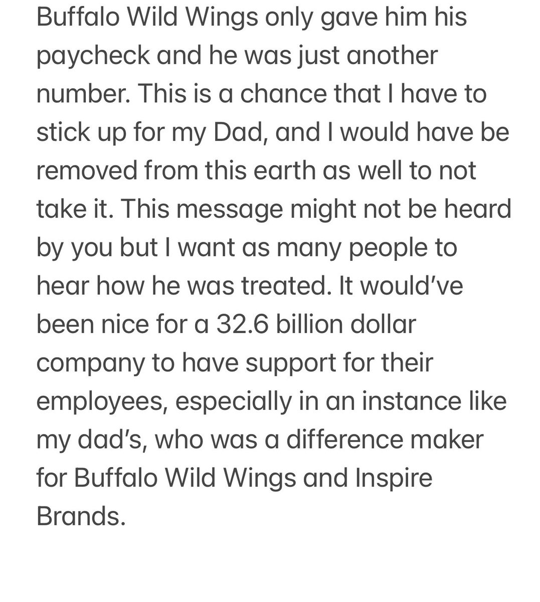 <a href="/InspireBrands/">Inspire Brands</a> <a href="/BWWings/">Buffalo Wild Wings</a> my story to you about my Dad. Who you let down.